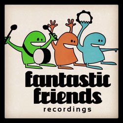 Go to fantasticfriends Recording