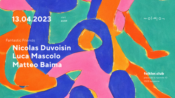 13.04.2023 - Fantastic Friends at Folklor Club - Lausanne