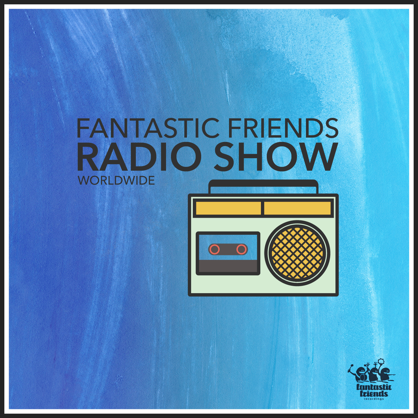 fantastic friends radio show