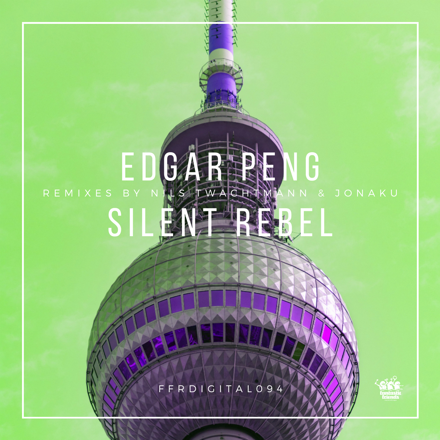 Edgar Peng - Silent Rebel Incl. Jonaku & Nils Twachtmann Remixes