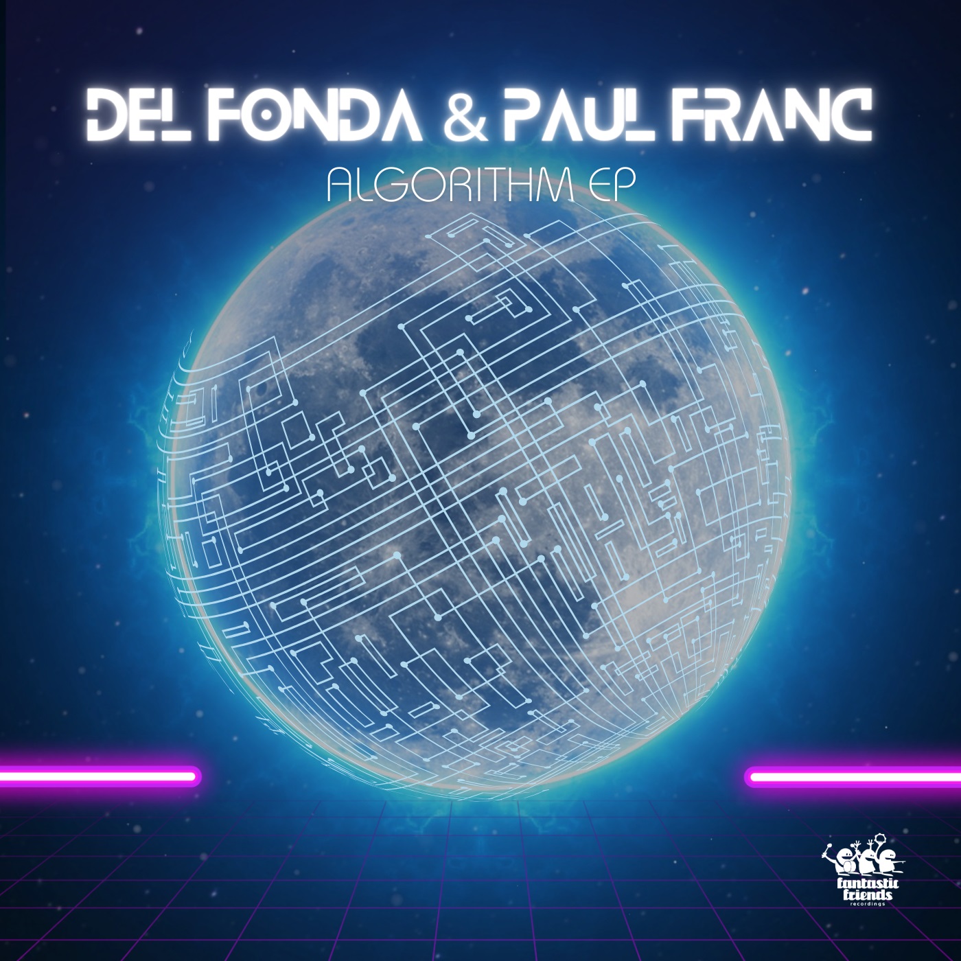 Del Fonda & Paul Franc - Algorithm EP