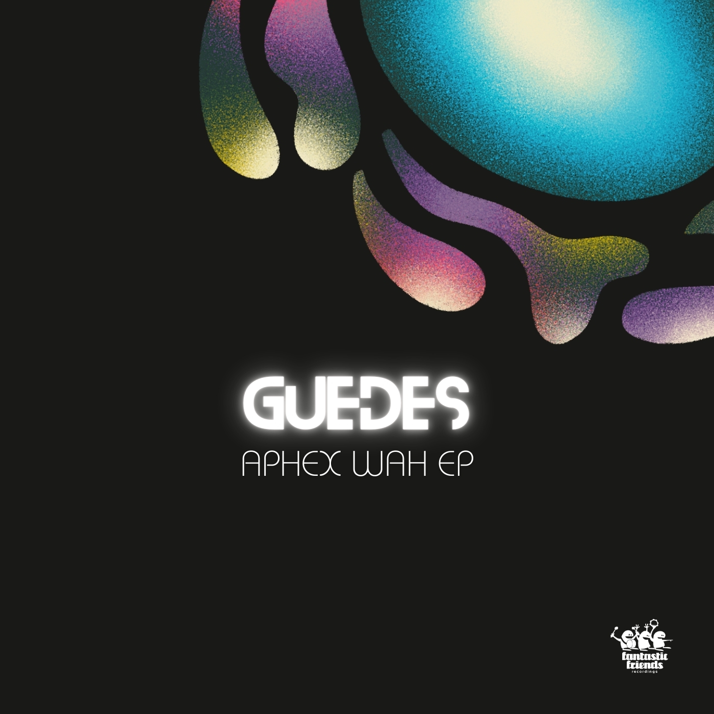 GUEDES – APHEX WAH EP