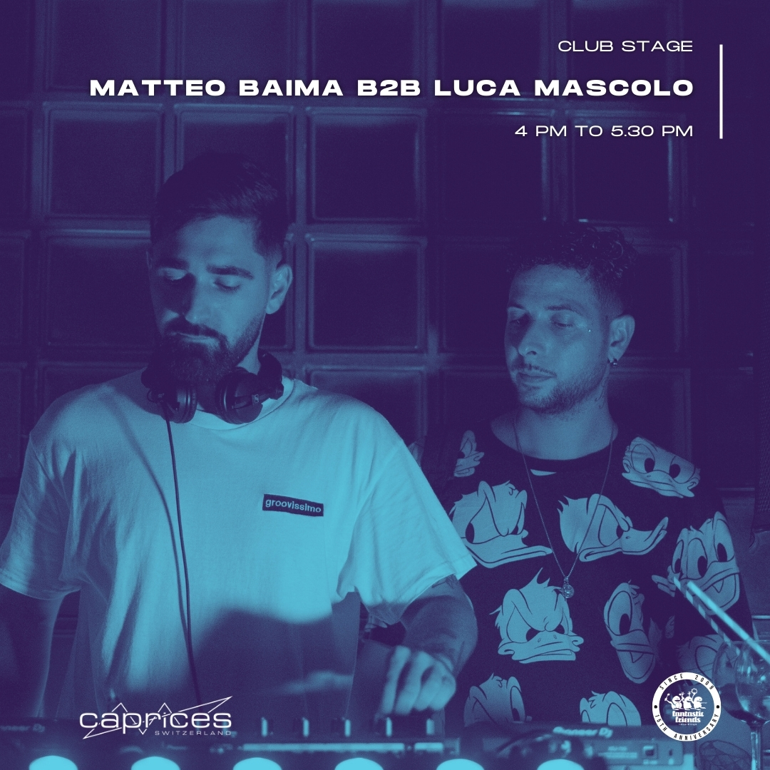 Luca Mascolo B2B Matteo Baima - Caprices Festival 2024