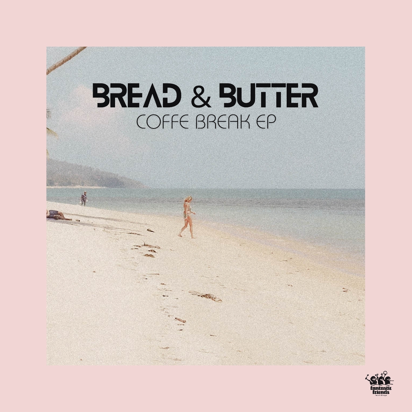 Bread & Butter - Coffe Break EP